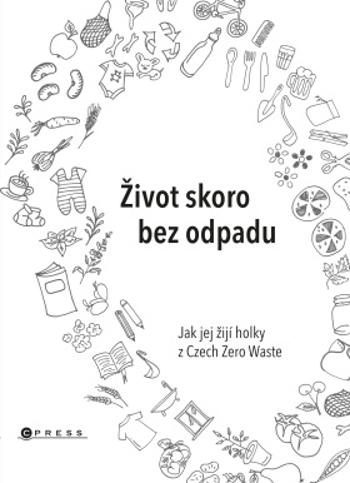 Život skoro bez odpadu - Karasová Jana, Škrdlíková Helena, Michaela Gajdošová - e-kniha