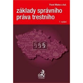 Základy správního práva trestního (978-80-7400-680-7)