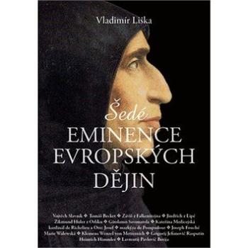 Šedé eminence evropských dějin (978-80-7597-375-7)