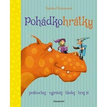 Pohádkohrátky: poslouchej, vyprávěj, hledej, hraj si (978-80-253-3887-2)