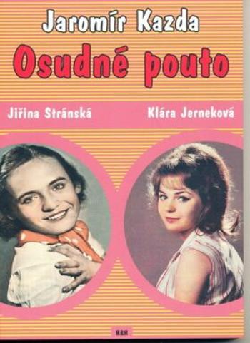 Osudné pouto - Jaromír Kazda