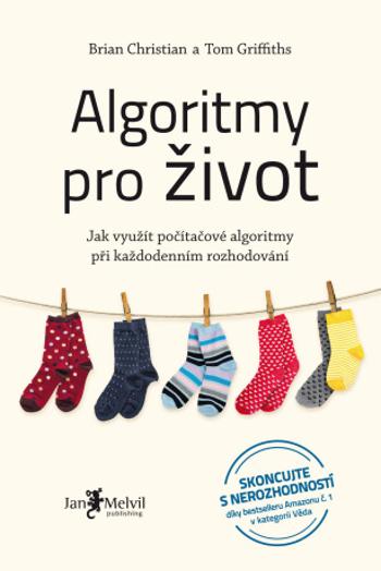 Algoritmy pro život - Brian Christian, Tom Griffiths - e-kniha