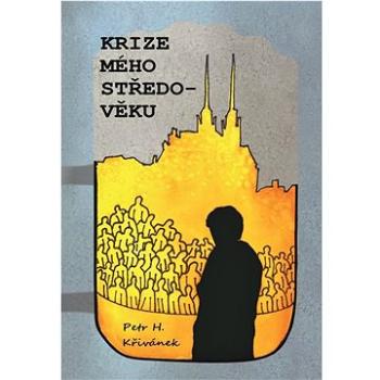 Krize mého středo-věku (978-80-7629-039-6)