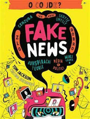 Fake news - Tom Jackson, Cristina Guitianová