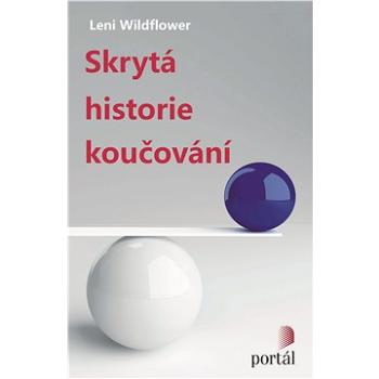 Skrytá historie koučování (978-80-262-0784-9)