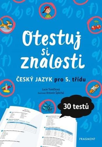 Otestuj si znalosti Český jazyk pro 5. třídu - Tomíčková Lucie