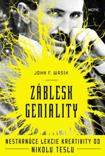 Záblesky geniality - F. John Wasik