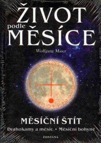 Život podle měsíce - Měsíční štít - Wolfgang Maier