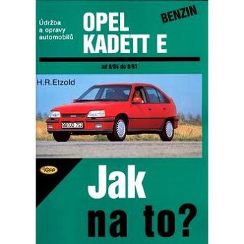 Opel Kadett benzín od 9/84 do 8/91: Údržba a opravy automobilů č. 7 (80-7232-087-4)