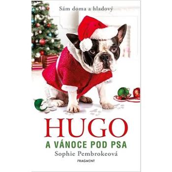 Hugo a Vánoce pod psa: Sám doma a hladový (978-80-253-5863-4)
