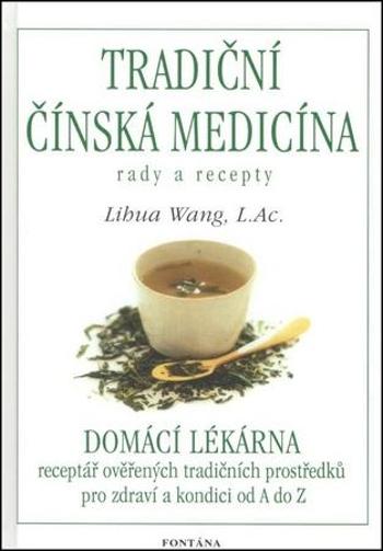 Tradiční čínská medicína - Wang Lihua