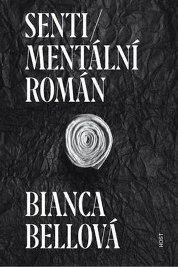 Sentimentální román - Bellová Bianca