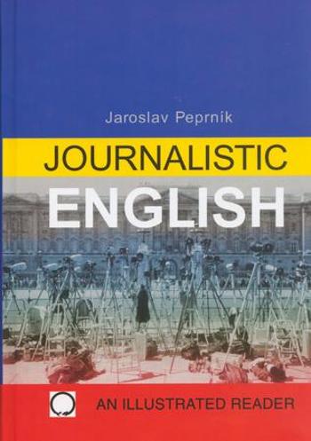Journalistic English - Peprník Jaroslav