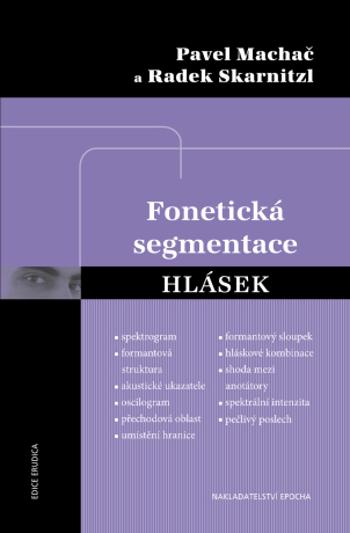 Fonetická segmentace hlásek - Radek Skarnitzl, Pavel Machač - e-kniha