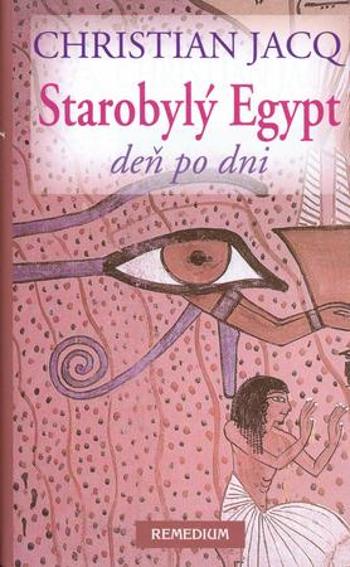 Starobylý Egypt - Jacq Christian