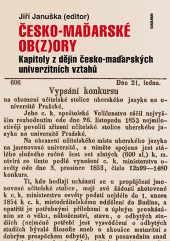 Česko-maďarské ob(z)ory: Kapitoly z dějin česko-maďarských univerzitních vztahů - Jiří Januška - e-kniha