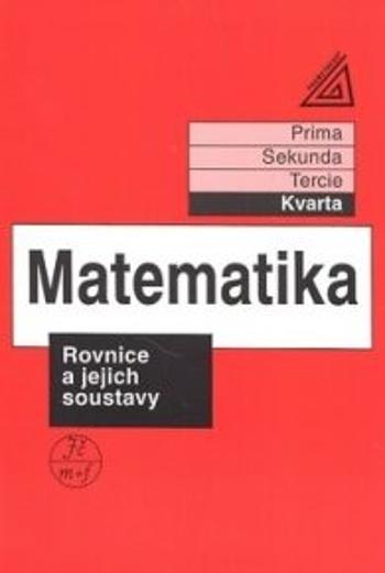 Matematika Rovnice a jejich soustavy - Jiří Herman