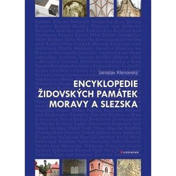 Encyklopedie židovských památek Moravy a Slezska (978-80-271-0642-4)