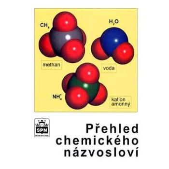Přehled chemického názvosloví (978-80-7235-260-9)