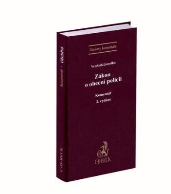 Zákon o obecní policii - JUDr. Mgr. Luboš Jemelka Ph.D., JUDr. Bc. Pavel Vetešník - Jemelka Luboš