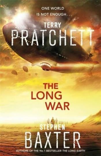 The Long War - Long Earth 2 - Stephen Baxter, Terry Pratchett