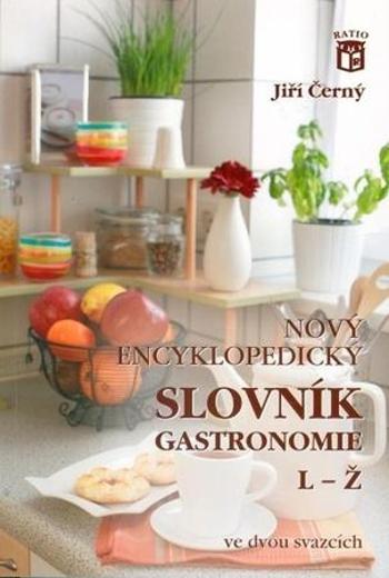 Nový encyklopedický slovník gastronomie, L–Ž - Černý Jiří