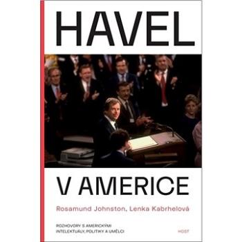 Havel v Americe: Rozhovory s americkými intelektuály, politiky a umělci (978-80-7577-823-9)