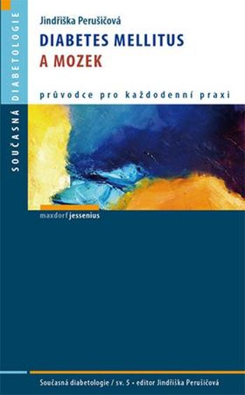 Diabetes mellitus a mozek - Perušičová Jindřiška