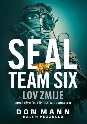 SEAL Team Six: Lov zmije - Don Mann, Ralph Pezzullo - e-kniha