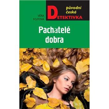 Pachatele dobra (978-80-243-8082-7)