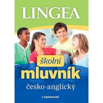 Školní mluvník česko-anglický: s výslovností (978-80-7508-525-2)