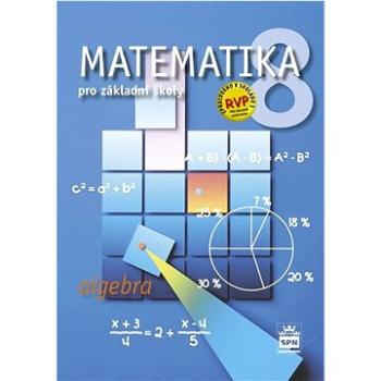 Matematika 8 pro základní školy Algebra (978-80-7235-653-9)