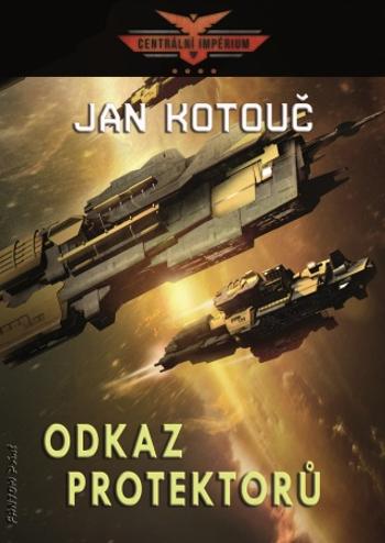 Odkaz Protektorů - Jan Kotouč - e-kniha