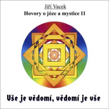 Hovory o józe a mystice č. 11 - Jiří Vacek - audiokniha