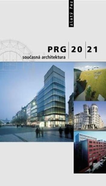 PRG 20/21 současná architektura - Irena Fialová, Jana Tichá