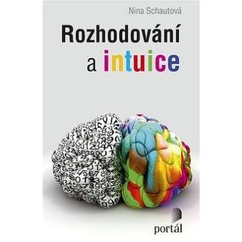 Rozhodování a intuice (978-80-262-1090-0)