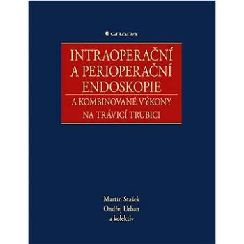 Intraoperační a perioperační endoskopie (978-80-271-2290-5)