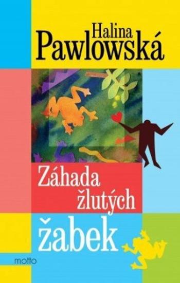 Záhada žlutých žabek - Halina Pawlowská - e-kniha