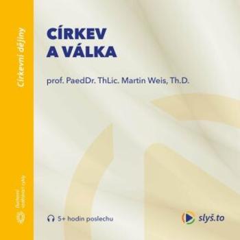 Církev a válka - Martin Weis - audiokniha