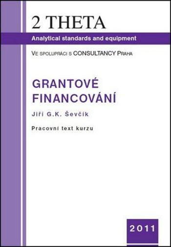 Grantové financování - Ševčík Jiří G.K.
