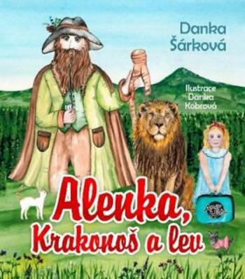 Alenka, Krakonoš a lev - Danka Šárková, Danka Kobrová