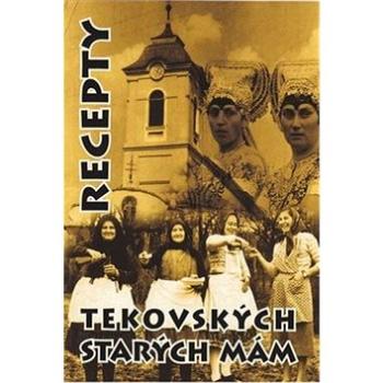 Recepty tekovských starých mám (978-80-971328-0-4)