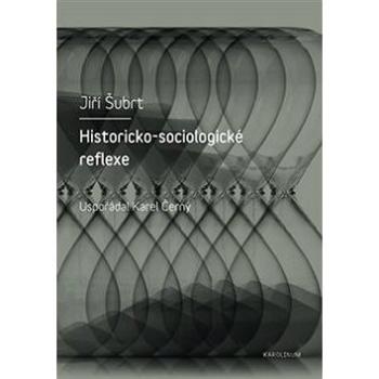 Historicko-sociologické reflexe (978-80-246-4027-3)