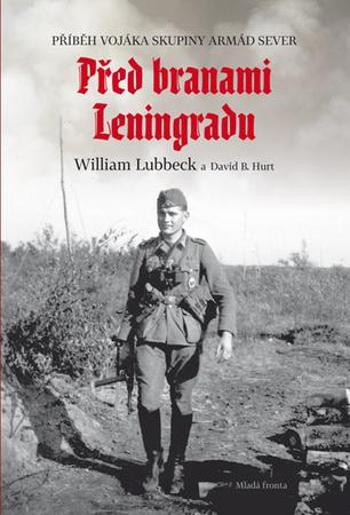 William Lubbeck Před branami Leningradu - Hurt David