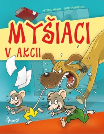 Myšiaci v Akcii - Petr S. Milan - e-kniha
