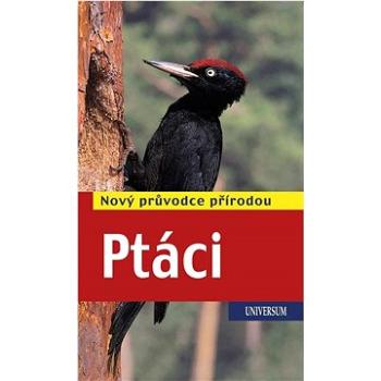 Ptáci: Nový průvodce přírodou (978-80-242-7863-6)