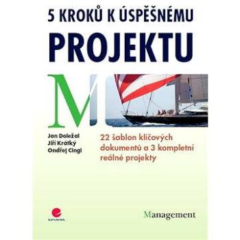 5 kroků k úspěšnému projektu (978-80-247-4631-9)