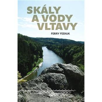 Skály a vody Vltavy (978-80-736-3943-3)