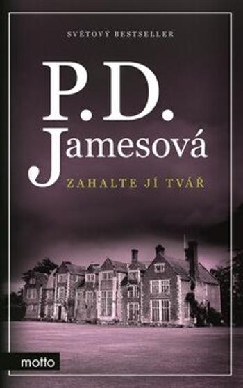 Zahalte jí tvář - Phyllis D. Jamesová