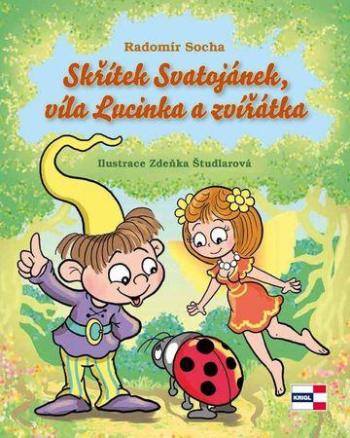 Skřítek Svatojánek, víla Lucinka a zvířátka - Socha Radomír